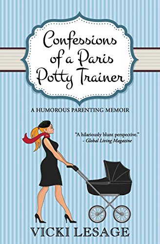 Imagen de archivo de Confessions of a Paris Potty Trainer (American in Paris) a la venta por HPB Inc.