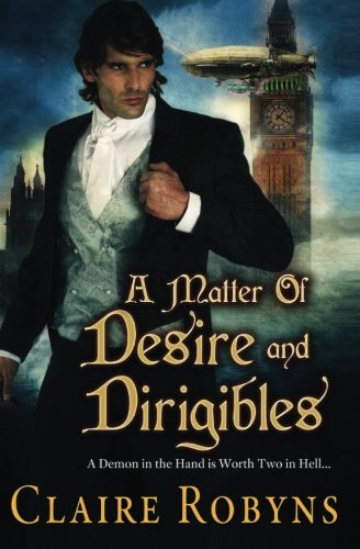 Stock image for A Matter of Desire and Dirigibles for sale by Revaluation Books