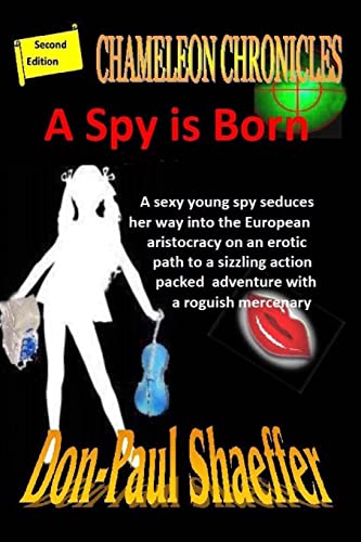 Stock image for A Spy Is Born: Chameleon Chronicles for sale by THE SAINT BOOKSTORE