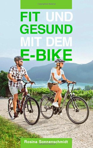 Beispielbild fr Fit und gesund mit dem E-Bike zum Verkauf von medimops