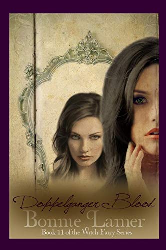 Beispielbild fr Doppelganger Blood: Book 11 of The Witch Fairy Series (Volume 11) zum Verkauf von Save With Sam