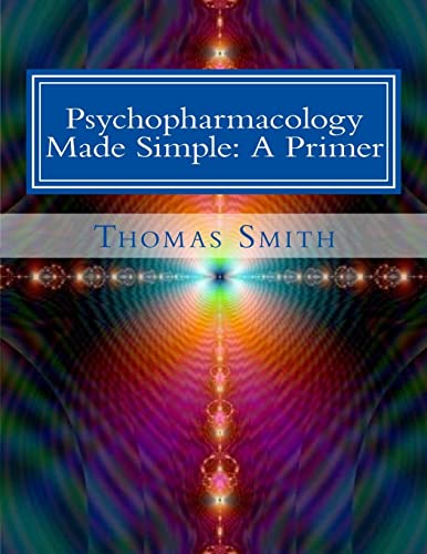 9781499295665: Psychopharmacology Made Simple:: A Primer