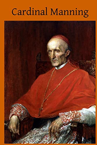 Beispielbild fr Cardinal Manning: As Presented in His Own Letters and Notes zum Verkauf von THE SAINT BOOKSTORE