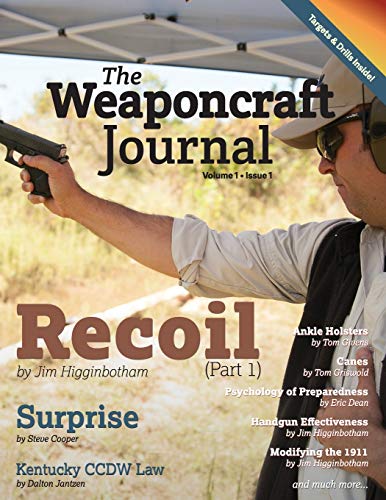 Stock image for The Weaponcraft Journal - Volume 1 Issue 1 for sale by Big River Books