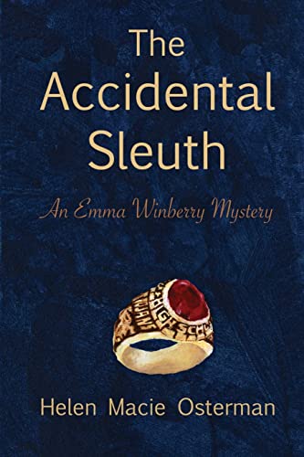 Stock image for The Accidental Sleuth, an Emma Winberry Mystery (The Emma Winberry Mysteries) for sale by Big River Books