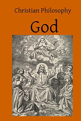 9781499297652: Christian Philosophy God: A Contribution to the Philosophy of Theism
