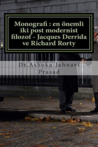 Imagen de archivo de Monografi: En Onemli Iki Post Modernist Filozof - Jacques Derrida Ve Richard Rorty a la venta por THE SAINT BOOKSTORE