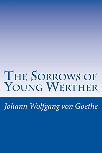 9781499308877: The Sorrows of Young Werther