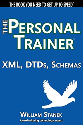 9781499310962: XML, DTDs, Schemas: The Personal Trainer