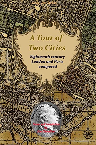 Imagen de archivo de A Tour of Two Cities Eighteenth century London and Paris compared a la venta por PBShop.store US