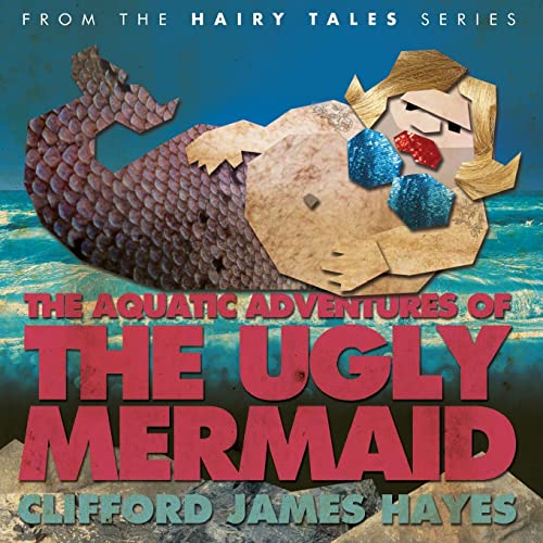 Stock image for The Aquatic Adventures of The Ugly Mermaid (illustrated) for sale by PBShop.store US