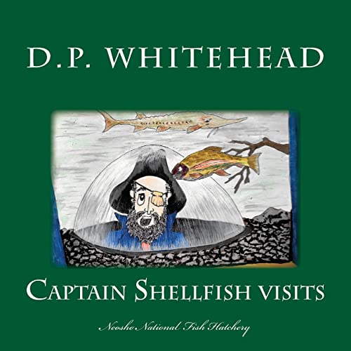 Beispielbild fr Captain Shellfish Visits: The Neosho National Fish Hatchery zum Verkauf von THE SAINT BOOKSTORE