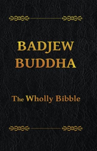 Stock image for Badjewbuddha The Wholly Bibble for sale by Revaluation Books
