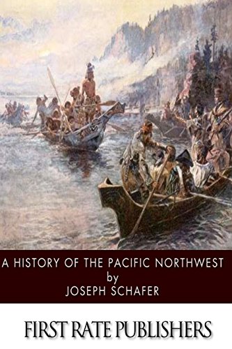 9781499320763: A History of the Pacific Northwest