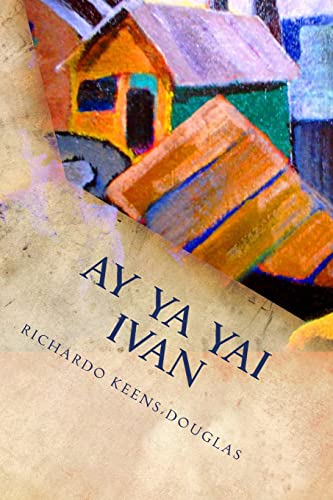 Imagen de archivo de Ay Ya Yai Ivan: A musical play about Hurricane Ivan a la venta por THE SAINT BOOKSTORE