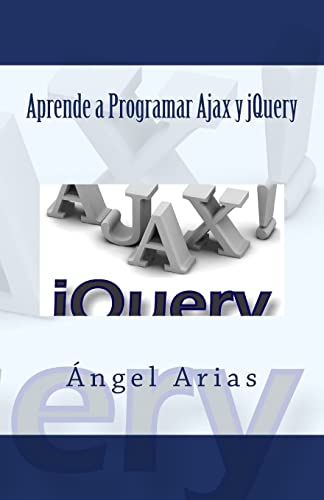 9781499321418: Aprende a Programar Ajax y jQuery