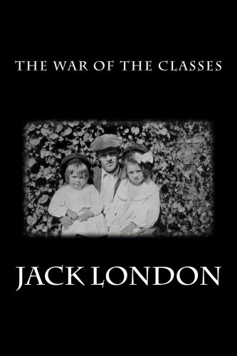 9781499321715: The War of the Classes