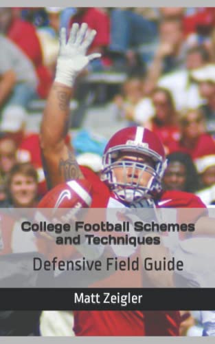 Imagen de archivo de College Football Schemes and Techniques: Defensive Field Guide a la venta por Revaluation Books