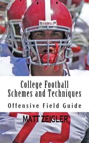 9781499324266: College Football Schemes and Techniques: Offensive Field Guide