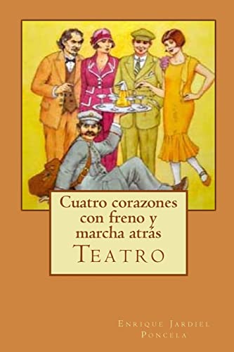 Imagen de archivo de Cuatro corazones con freno y marcha atrs (Spanish Edition) a la venta por Goodwill