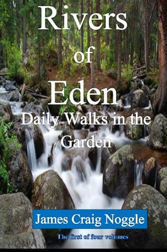 9781499330816: Rivers of Eden: Daily Walks in the Garden