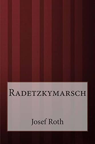 9781499332773: Radetzkymarsch
