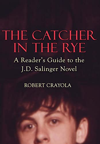 Beispielbild fr The Catcher in the Rye: a Reader's Guide to the J. D. Salinger Novel zum Verkauf von Better World Books