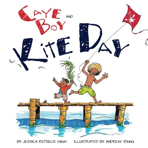 Stock image for Caye Boy and Kite Day (Volume 2) for sale by Revaluation Books