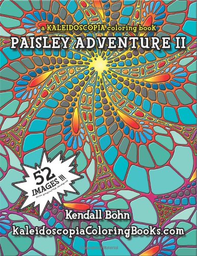 Beispielbild fr Paisley Adventure Adult Coloring Book: A Kaleidoscopia Coloring Book zum Verkauf von Revaluation Books