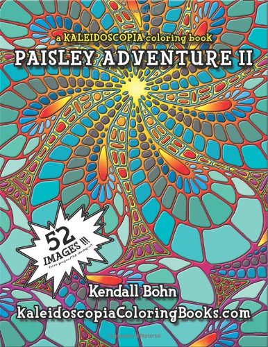 Stock image for Paisley Adventure Adult Coloring Book: A Kaleidoscopia Coloring Book for sale by Revaluation Books