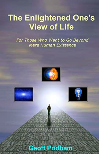 Stock image for The Enlightened One's View of Life: For Those Who Want to Go Beyond Mere Human Existence for sale by THE SAINT BOOKSTORE