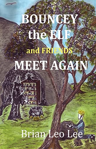 Stock image for Bouncey the Elf and Friends Meet Again for sale by THE SAINT BOOKSTORE