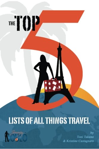 9781499343427: The Top 5 Lists Of All Things Travel [Lingua Inglese]