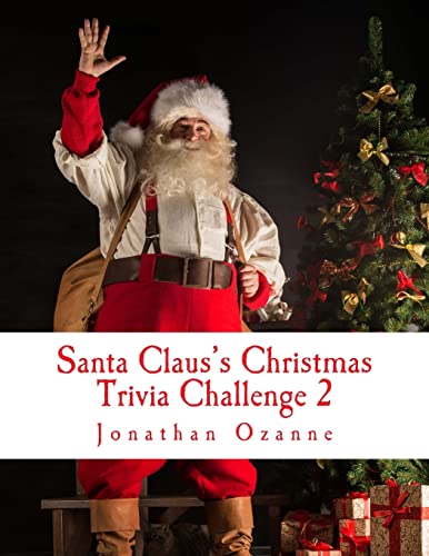 Beispielbild fr Santa Claus's Christmas Trivia Challenge 2: More than 250 new questions (and answers) capturing the spirit of Christmas! zum Verkauf von SecondSale