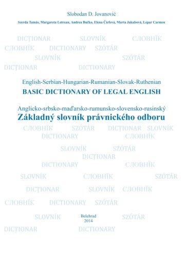 Stock image for Zakladny Slovnik Pravnickeho Odboru: Basic Dictionary of Legal English / Anglicko-srbsko-mad'arsko-rumunsko-slovensko-rusinsky for sale by Revaluation Books