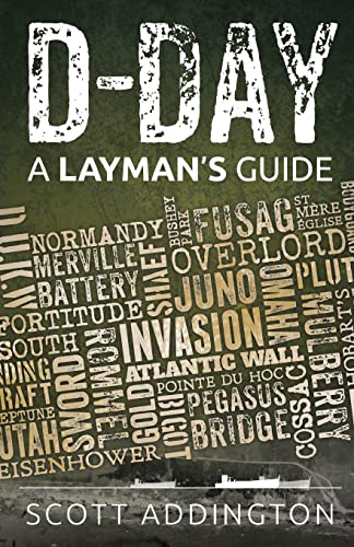 Stock image for D-Day: A Layman's Guide (The Layman's Guide History Series) for sale by Save With Sam