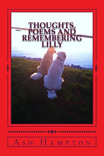 Beispielbild fr Thought, Poems and Remembering Lilly zum Verkauf von THE SAINT BOOKSTORE