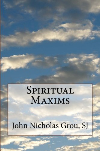 9781499360479: Spiritual Maxims