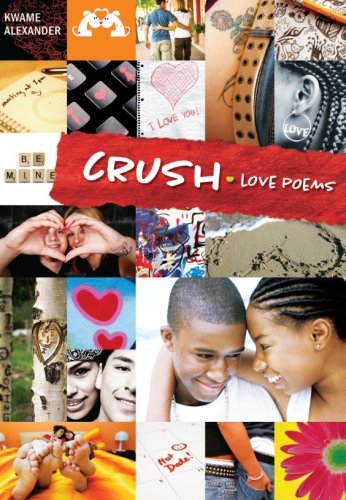 Beispielbild fr Crush : Love Poems for Teenagers zum Verkauf von Better World Books
