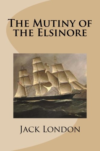 9781499371369: The Mutiny of the Elsinore