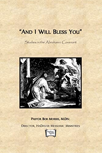 Imagen de archivo de And I Will Bless You: Studies in the Abrahamic Covenant a la venta por ThriftBooks-Dallas