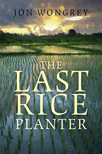 Stock image for The Last Rice Planter for sale by THE SAINT BOOKSTORE