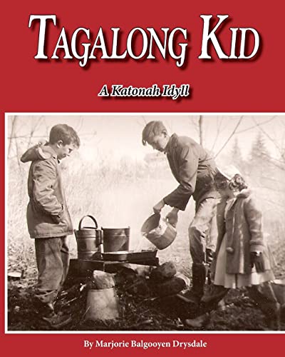 9781499377750: Tagalong Kid: A Katonah Idyll