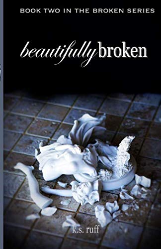 Beispielbild fr Beautifully Broken (The Broken Series, bk 2) zum Verkauf von Isle of Books