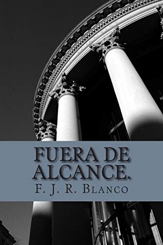 Beispielbild fr Fuera de alcance. zum Verkauf von THE SAINT BOOKSTORE