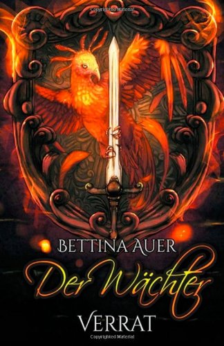 9781499381610: Der Wchter: Verrat (Wchterreihe) (German Edition)