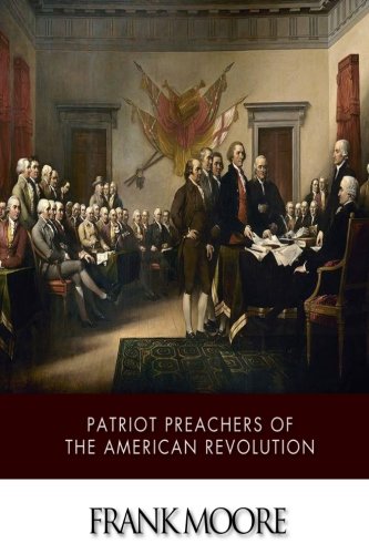 Beispielbild fr Patriot Preachers of the American Revolution zum Verkauf von Ergodebooks