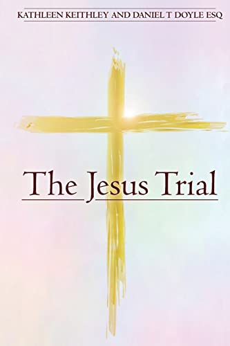 Beispielbild fr The Jesus Trial zum Verkauf von ThriftBooks-Atlanta