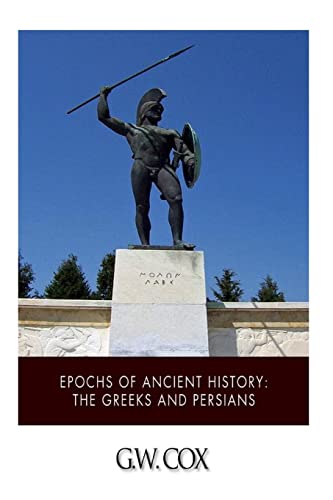 Imagen de archivo de Epochs of Ancient History: The Greeks and the Persians a la venta por Goldstone Books