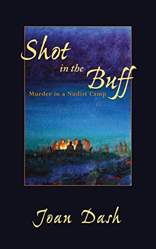 9781499390780: Shot in the Buff: Murder in a Nudist Camp